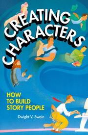 Cover of: Creating Characters: How to Build Story People
