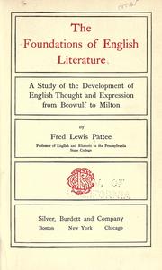Cover of: The foundations of English literature: a study of the development of English thought ad expression from Beowulf to Milton