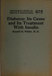 Cover of: Diabetes: its cause and its treatment with insulin