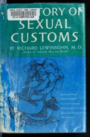 Cover of: A history of sexual customs. by Richard Lewinsohn