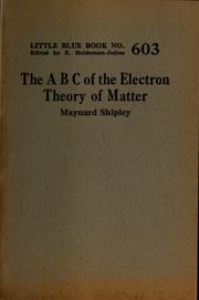 Cover of: The ABC of the electron theory of matter