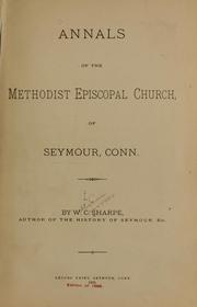 Cover of: Annals of the Methodist Episcopal church, of Seymour, Conn
