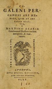 Cover of: Cl. Galeni Pergameni Ars medica, quae et Ars parva dicitur