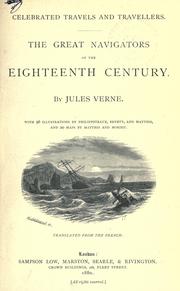 Cover of: The great navigators of the eighteenth century.: With 96 illus. by Philippoteaux, Benett, and Matthis, and 20 maps by Matthis and Morieu. Translated from the French.