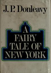Cover of: A fairy tale of New York by J. P. Donleavy