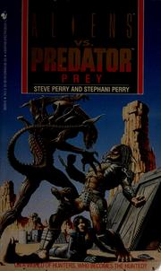 Cover of: Aliens vs. predator prey