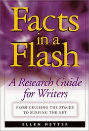 Cover of: Facts in a flash: a research guide for writers : from cruising the stacks to surfing the net
