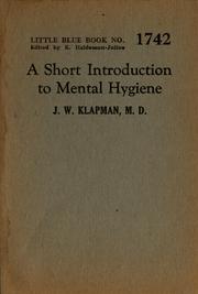 Cover of: A short introduction to mental hygiene