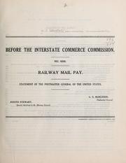 Cover of: Before the Interstate commerce commission.: No. 9200. Railway mail pay. Statement of the postmaster general of the United States.