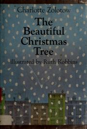The beautiful Christmas tree by Charlotte Zolotow