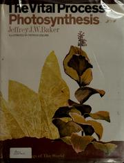Cover of: The vital process; photosynthesis