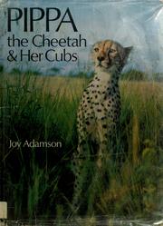 Cover of: Pippa, the cheetah, and her cubs.