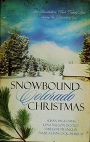 Cover of: Snowbound Colorado Christmas: love snowballs in four couples' lives during the blizzard of 1913