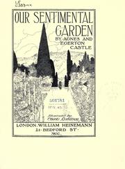 Cover of: Our sentimental garden by Agnes Castle