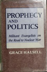 Prophecy and politics by Grace Halsell