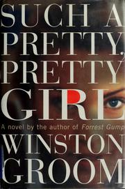 Cover of: Such a pretty, pretty girl by Winston Groom