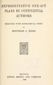 Cover of: Representative one-act plays by continental authors by Moses, Montrose Jonas