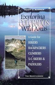 Cover of: Exploring Colorado's wild areas by Scott S. Warren