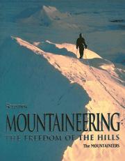 Cover of: Mountaineering: the freedom of the hills