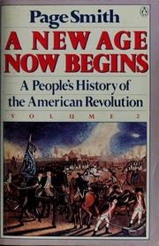 Cover of: A new age now begins: a people's history of the American Revolution