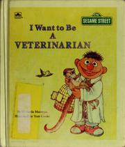 Cover of: I Want to be a Veterinarian (I Want to Be Book)