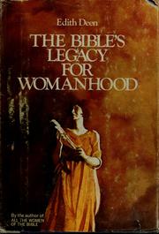 Cover of: The Bible's legacy for womanhood