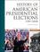 Cover of: History of American presidential elections, 1789-2008