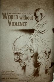 Cover of: World without violence: can Gandhi's vision become reality?