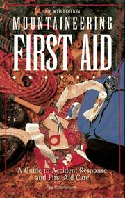 Cover of: Mountaineering first aid: a guide to accident response an d first aid care