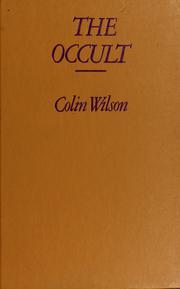 The occult by Colin Wilson