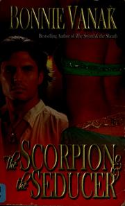The scorpion & the seducer by Bonnie Vanak