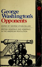 Cover of: George Washington's opponents: British generals and admirals in the American Revolution.