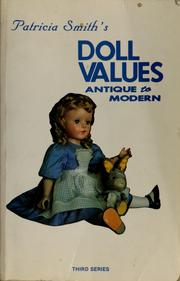 Cover of: Patricia Smith's Doll values, antique to modern: series III