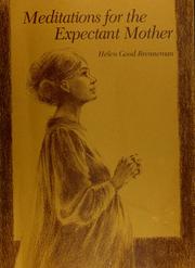 Cover of: Meditations for the expectant mother: a book of inspiration for the mother-to-be