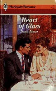 Cover of: Heart of glass by Dana James
