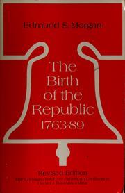 Cover of: The birth of the Republic, 1763-89