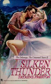 Cover of: Silken Thunder - The Delaneys, The Untamed Years II