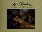 Cover of: The Gardens of Thomas Kinkade by Lucy Brown Design