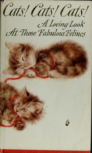 Cover of: Cats! Cats! Cats!: A loving look at those fabulous felines