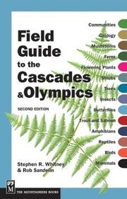 Cover of: Field Guide to the Cascades & Olympics by Stephen R. Whitney, Rob Sandelin