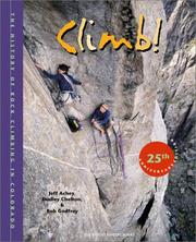Cover of: Climb!: the history of rock climbing in Colorado