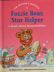 Cover of: Jim Henson's Muppets in Fozzie Bear, star helper: a book about responsibility