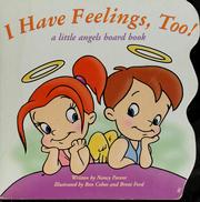 Cover of: I have feelings, too!
