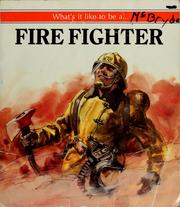 Cover of: Fire fighter by Michael J. Pellowski