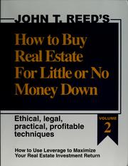 Cover of: How to Buy Real Estate for Little or No Money Down: Ethical, Legal, Practical, Profitable Techniques.