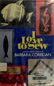 Cover of: I love to sew. by Barbara Corrigan