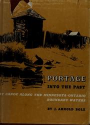 Cover of: Portage into the past: by canoe along the Minnesota-Ontario boundary waters.