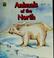 Cover of: Animals of the North