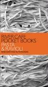 Cover of: River Cafe Pocket Books: Pasta and Ravioli (River Cafe Pocket Books)