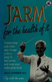 Cover of: J'arm for the health of it